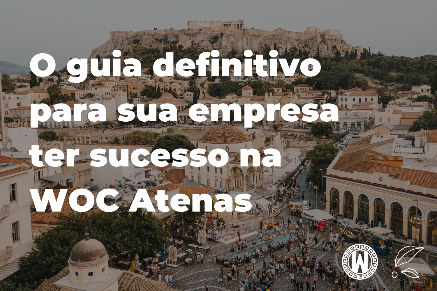 O Guia Definitivo Para Sua Empresa Ter Sucesso na World of Coffee Atenas